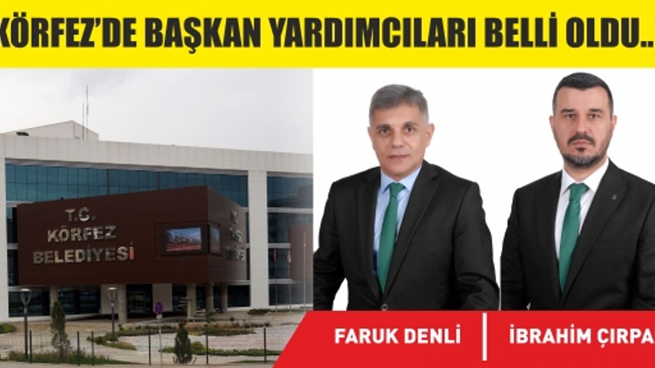 Denli ve Çırpan Başkan Yardımcısı Oldu!