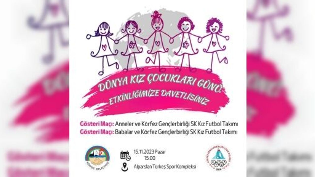 Körfez’de Kızlar Anne Ve Babaları İle Maçlar Yapacaklar
