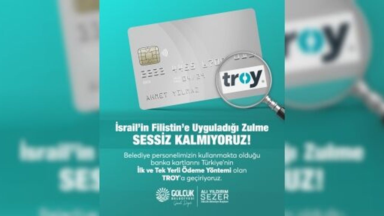 Gölcük Belediyesi'nden İsrail Boykotu: "Maaş Kartları Troy'a Taşınıyor"