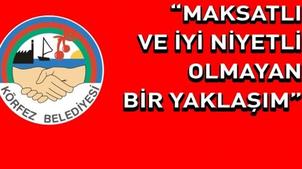 Körfez Belediyesi'nden İddialara Anında Açıklama