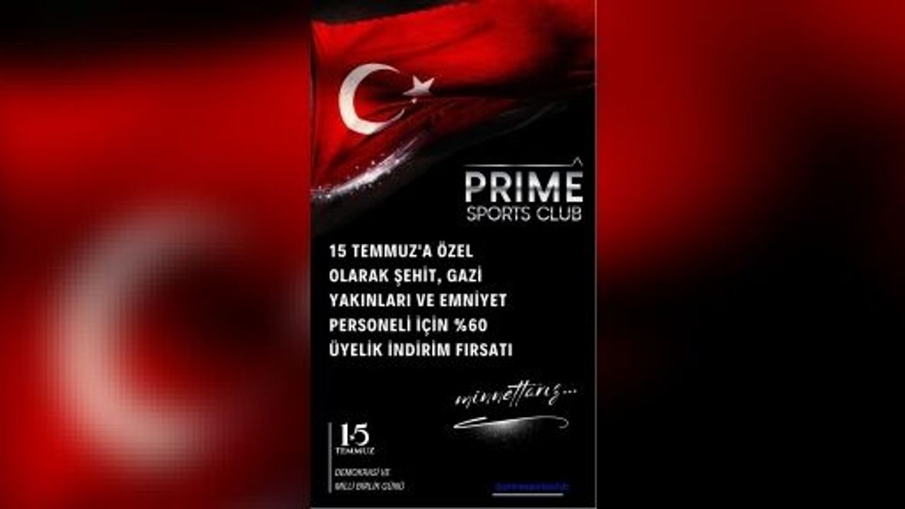 Prime Sports Club’dan  15 Temmuz’a Özel İndirim