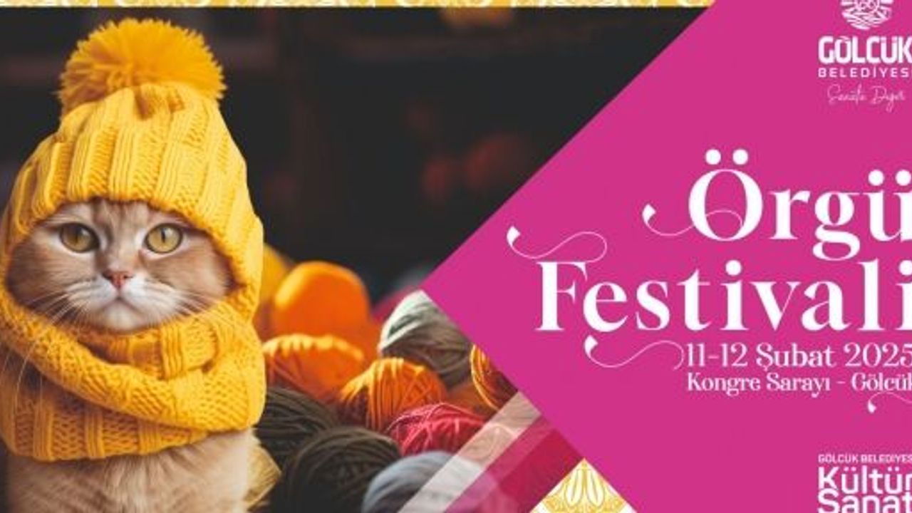GÖLCÜK BELEDİYESİ ÖRGÜ FESTİVALİ BAŞLIYOR