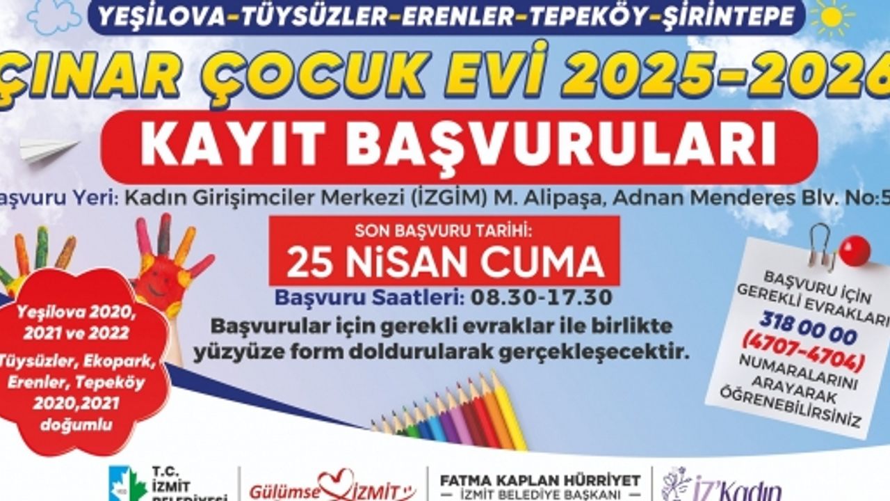 Çınar Çocuk Evleri İçin Yeni Dönem Kayıtları 25 Nisan’a Kadar Uzatıldı