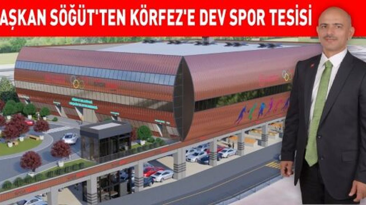 Körfez'e Dev Spor Tesisi İçin İhale Yapıldı