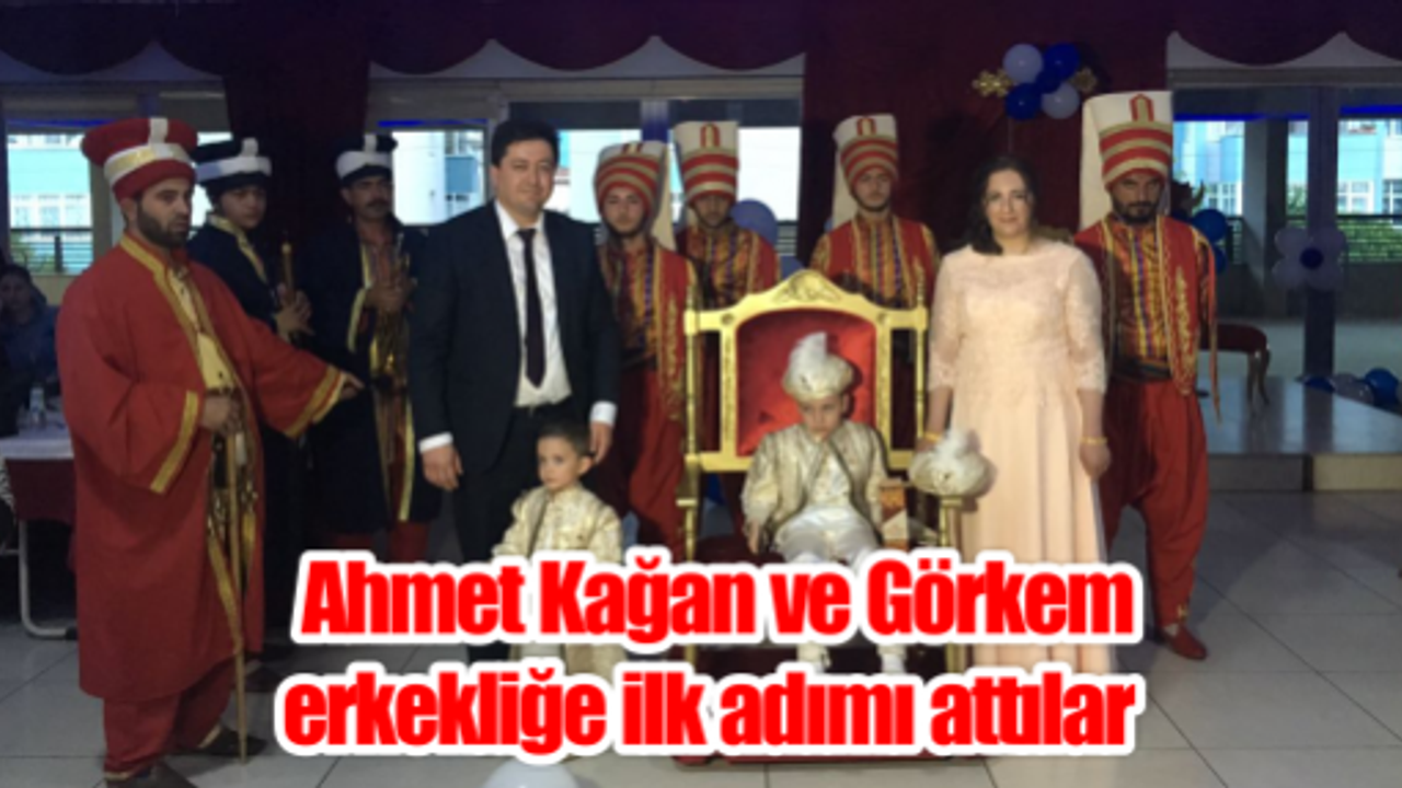   Ahmet Kağan ve Görkem  Erkekliğe ilk adımı attılar