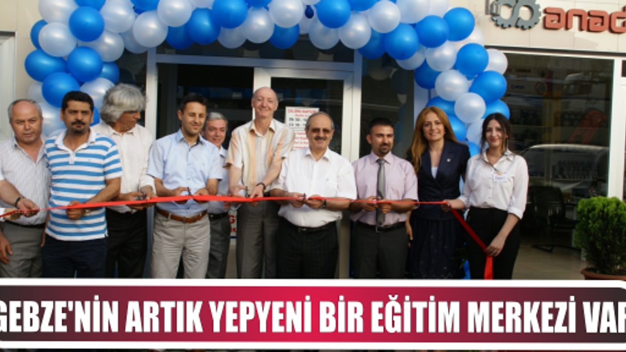   Gebze’nin artık  yepyeni  ve ciddi bir eğitim merkezi var