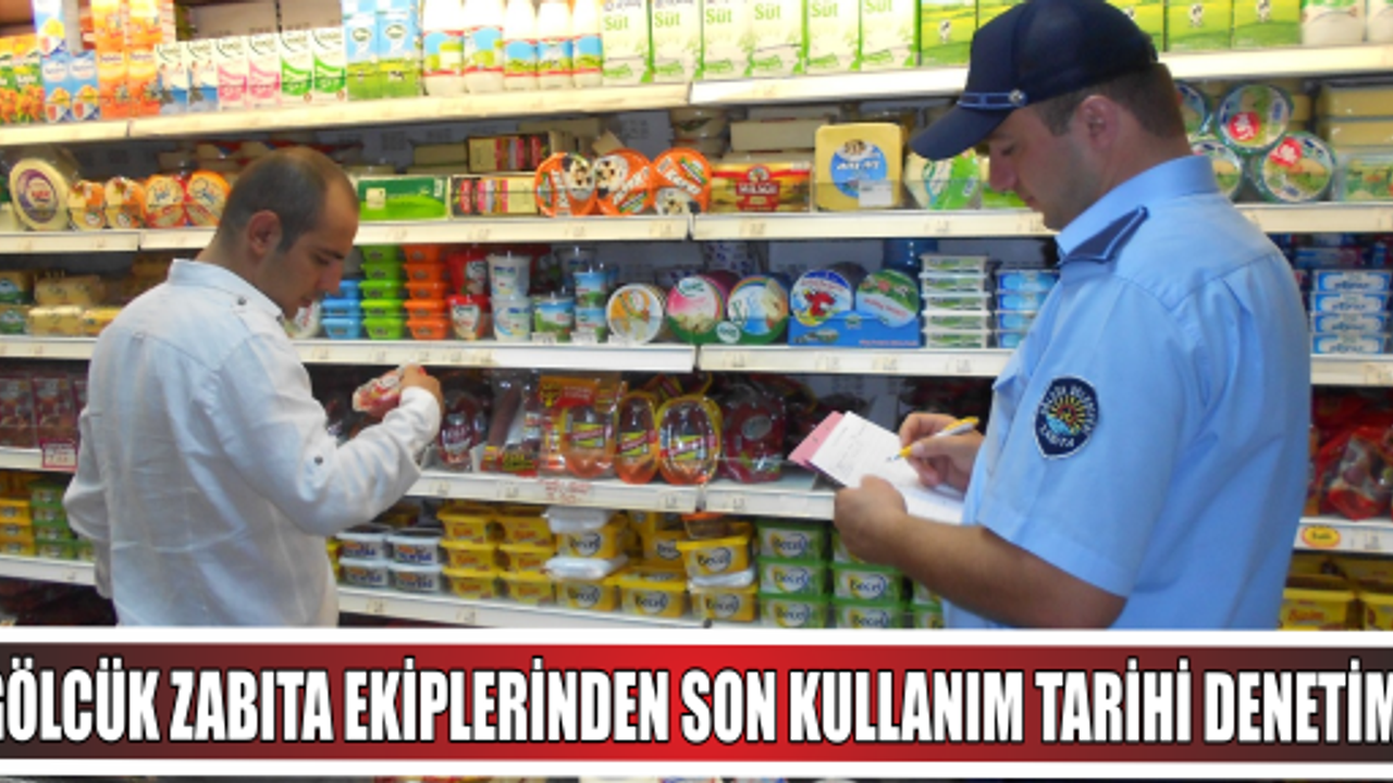 Gölcük Belediyesi Zabıta Müdürlüğü Ekipleri Son Kullanım Tarihi denetimi yaptı