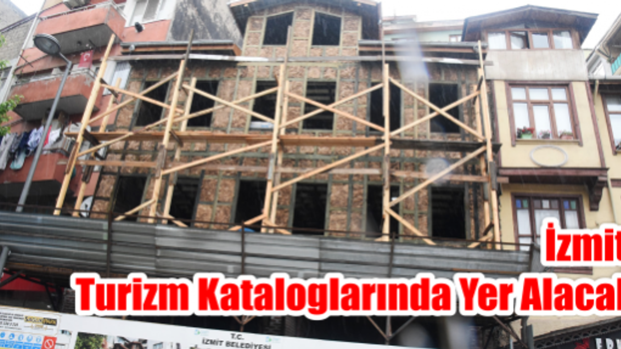    İZMİT, TURİZM KATALOGLARINDA YER ALACAK