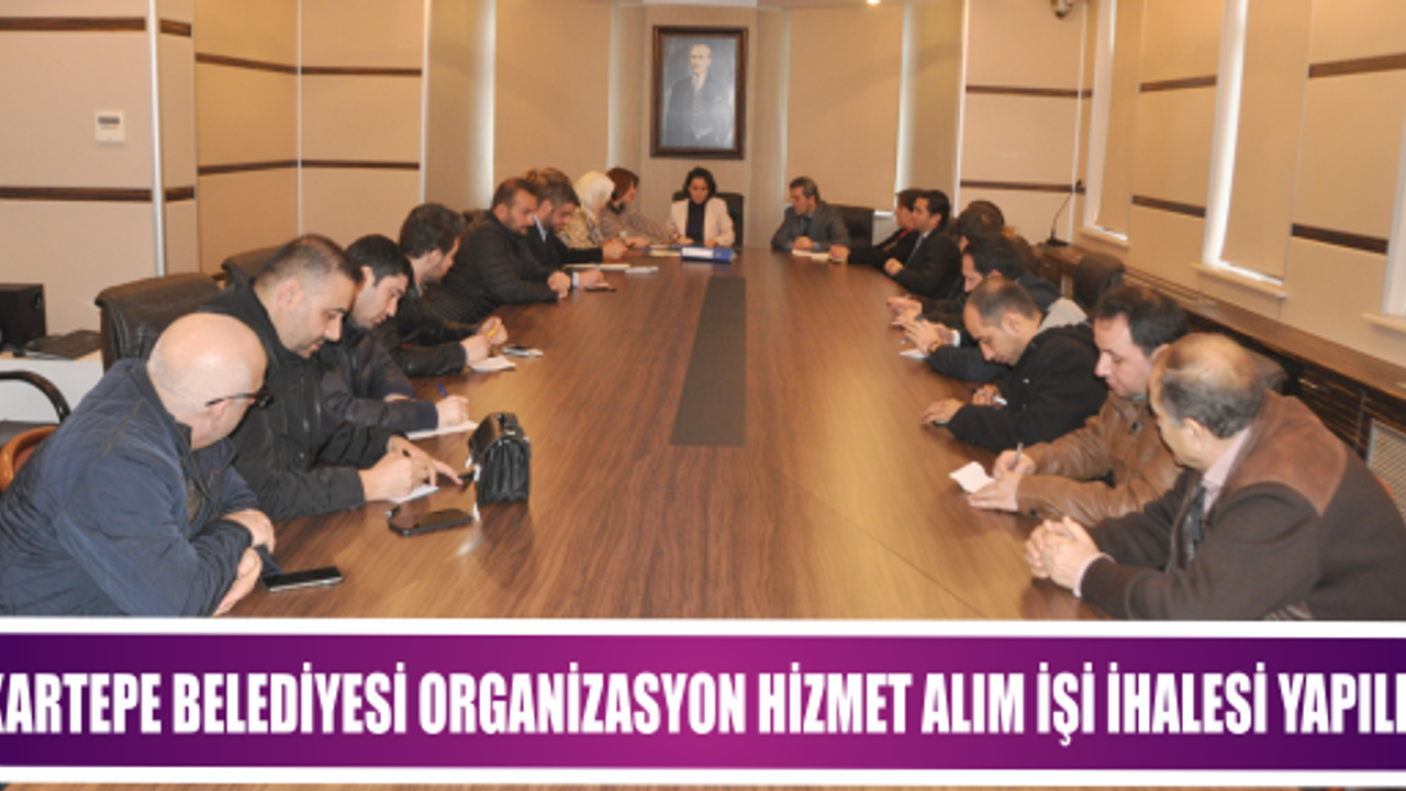 KARTEPE BELEDİYESİ ORGANİZASYON HİZMET ALIM İŞİ İHALESİ YAPILDI