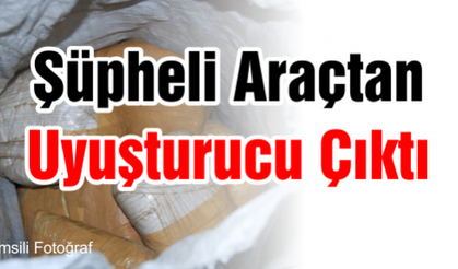 Şüpheli Araçtan Uyuşturucu Çıktı