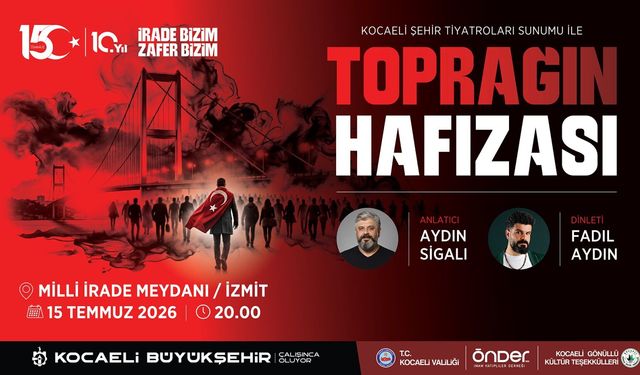 Kocaeli, 15 Temmuz Ruhunu Diri Tutacak