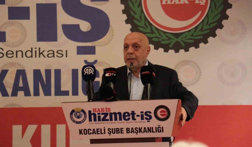 HAK-İŞ Genel Başkanı Arslan Kocaeli'de seslendi: 'Biz sadece toplu sözleşme yapan sendika değiliz'