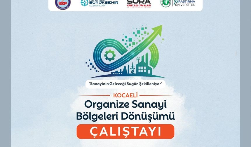 Sanayinin Dönüşümü Masaya Yatırılıyor