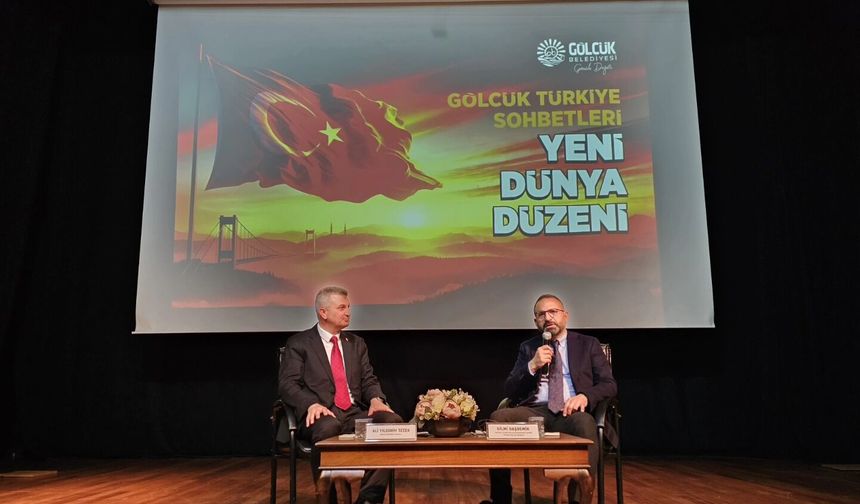 Gölcük’te “Yeni Dünya Düzeni” Söyleşisi