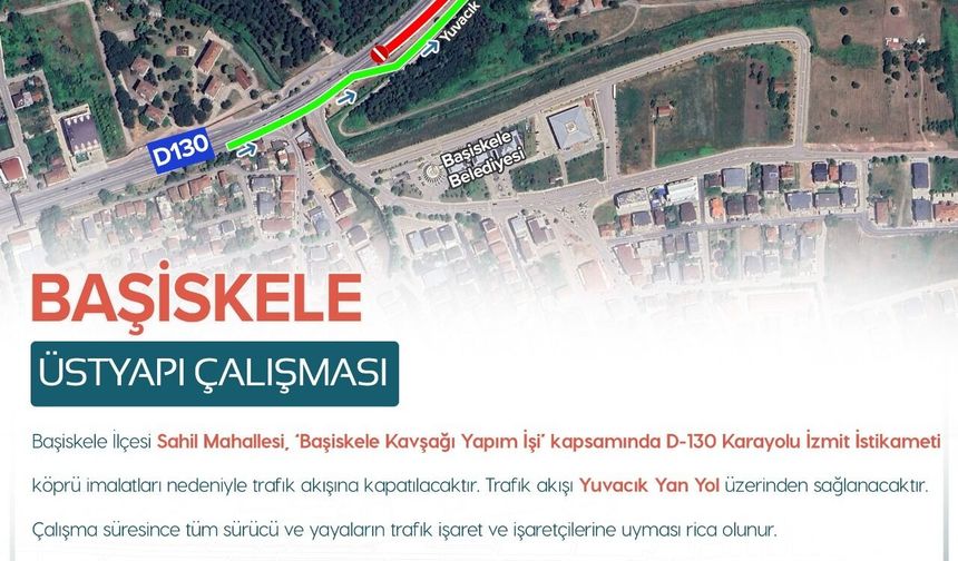 D-130 İzmit İstikameti 22 Mayıs’a Kadar Trafiğe Kapalı