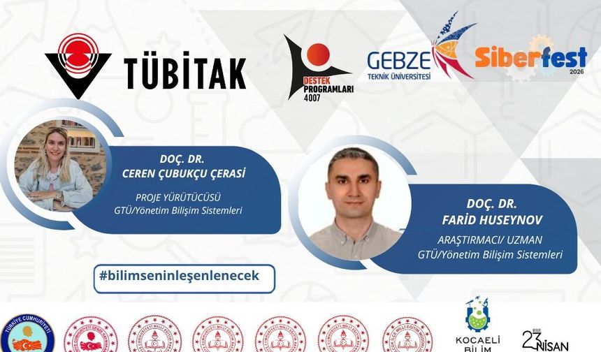 Gebze Güvenli Gelecek (SİBERFEST) Bilim Şenliği, TÜBİTAK Desteğiyle Kapılarını Açıyor